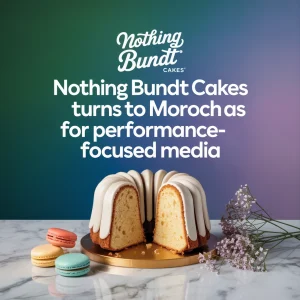 نانوایی Nothing Bundt Cakes، آژانس Moroch را به عنوان آژانس رسانه ای متمرکز بر عملکرد خود انتخاب کرد