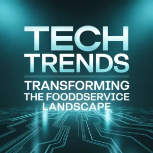 روند های تکنولوژی که چشم انداز خدمات غذایی را متحول می کند